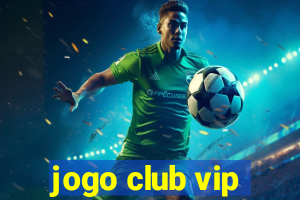 jogo club vip