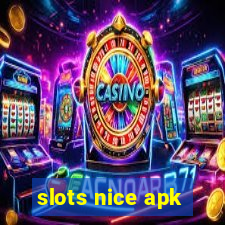 slots nice apk