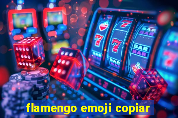 flamengo emoji copiar