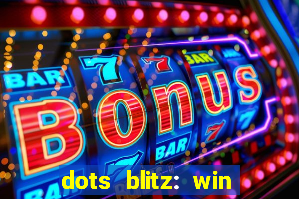 dots blitz: win real money