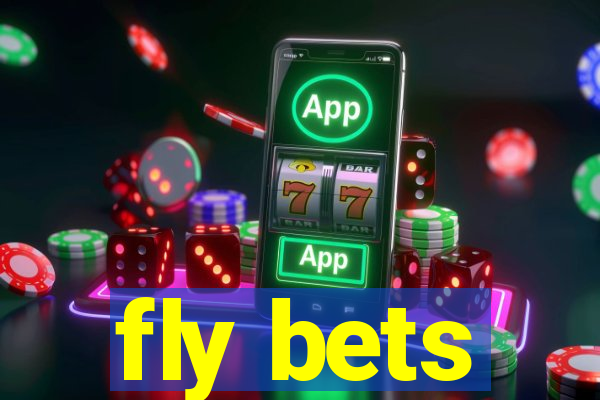 fly bets