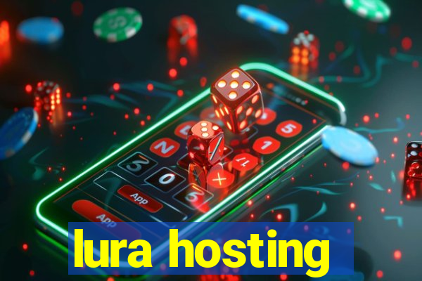 lura hosting