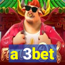 a 3bet