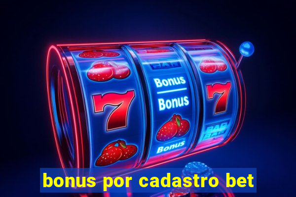 bonus por cadastro bet