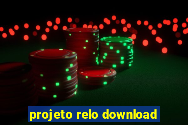 projeto relo download