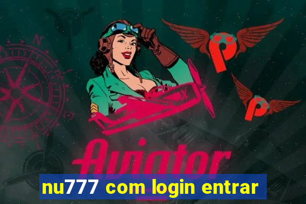 nu777 com login entrar