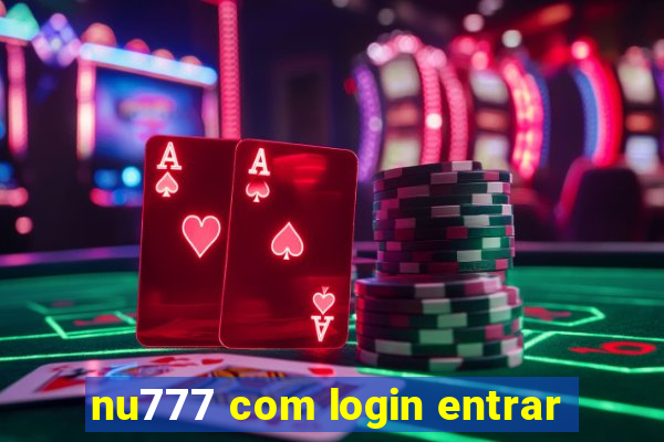 nu777 com login entrar