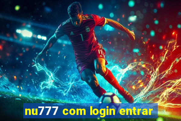 nu777 com login entrar