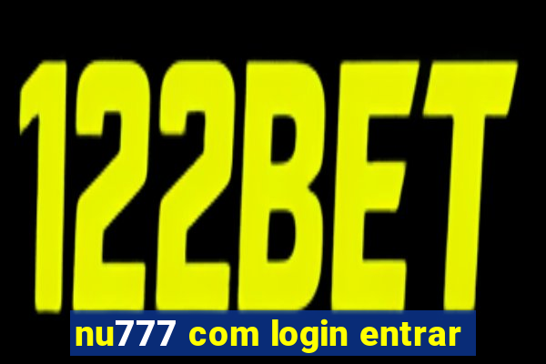 nu777 com login entrar