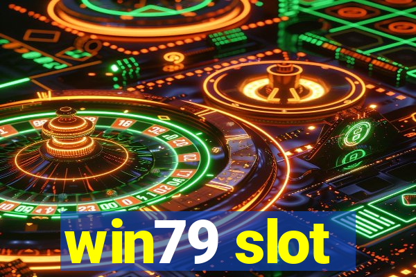 win79 slot