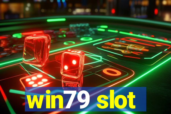 win79 slot