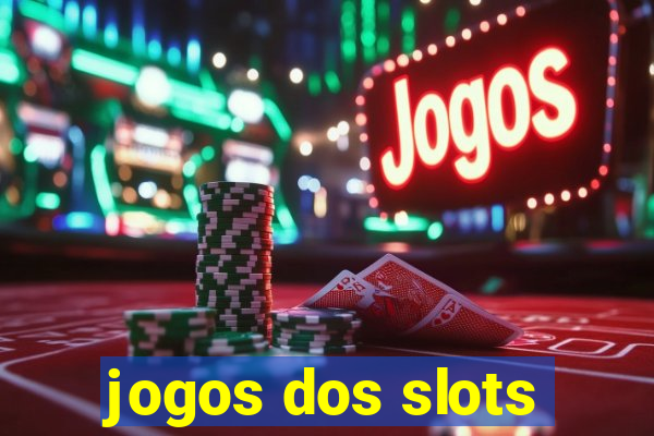 jogos dos slots