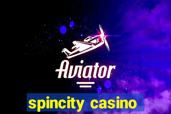 spincity casino