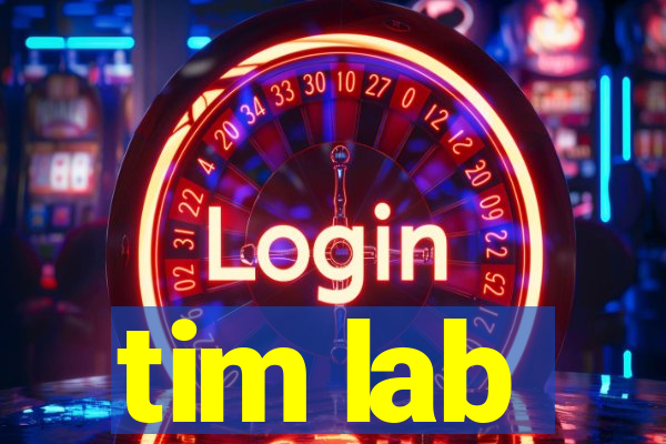 tim lab