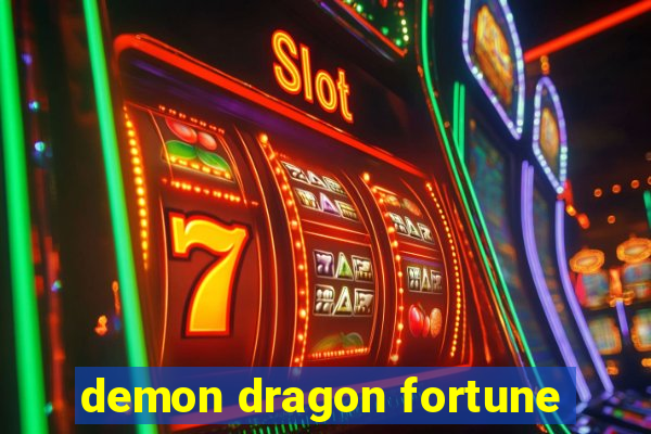 demon dragon fortune