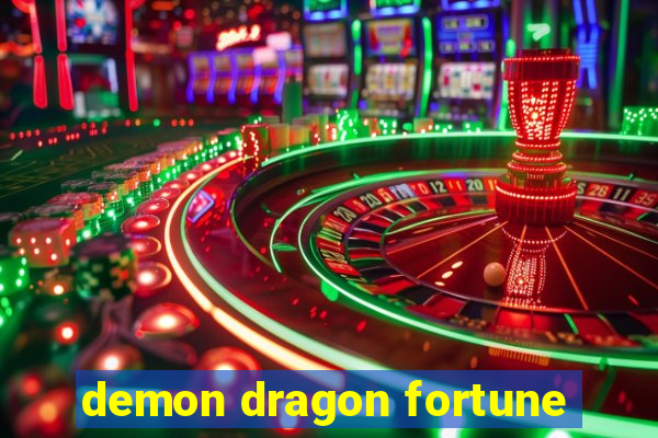 demon dragon fortune