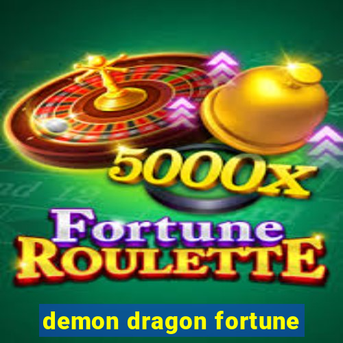 demon dragon fortune