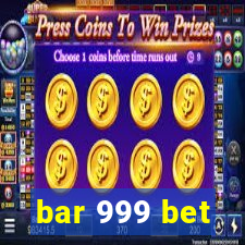 bar 999 bet