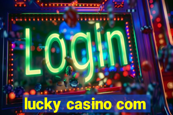 lucky casino com