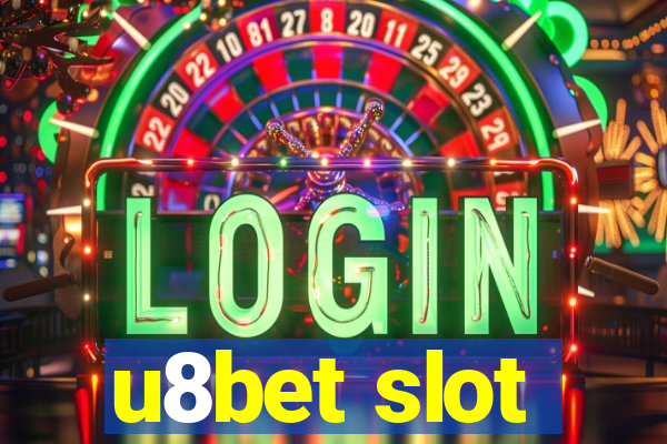 u8bet slot