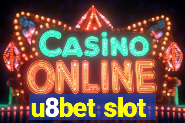 u8bet slot