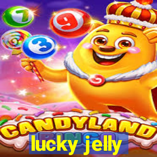 lucky jelly