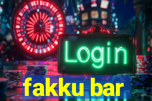 fakku bar