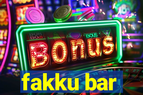 fakku bar