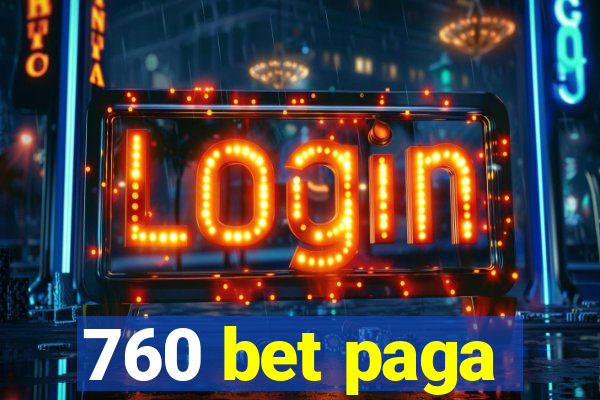 760 bet paga