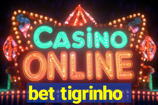 bet tigrinho