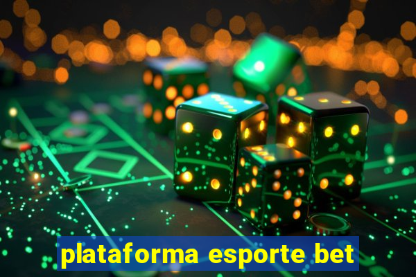 plataforma esporte bet