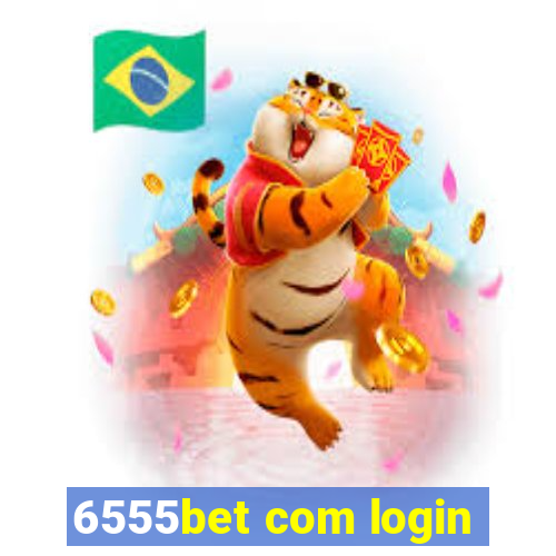 6555bet com login