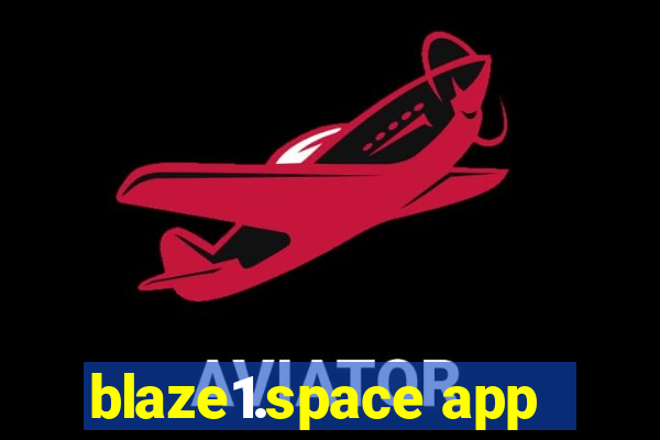 blaze1.space app