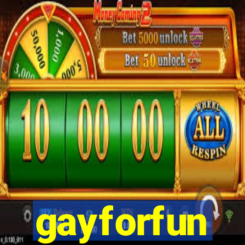 gayforfun