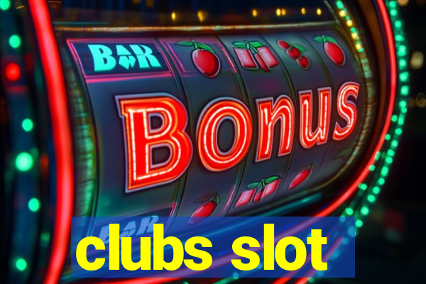 clubs slot