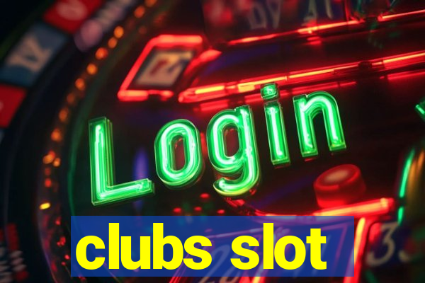 clubs slot