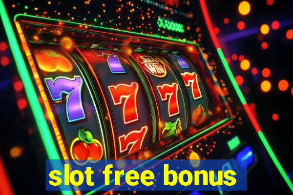 slot free bonus