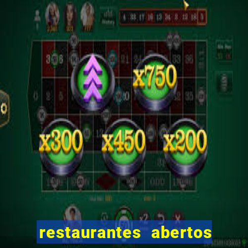 restaurantes abertos no natal porto alegre