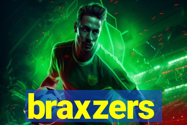 braxzers