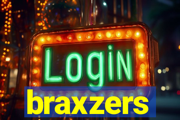 braxzers