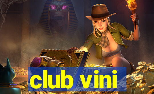 club vini