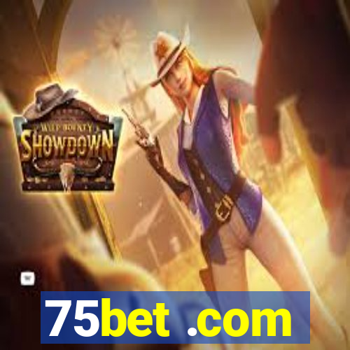 75bet .com