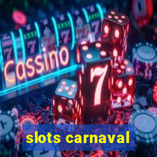 slots carnaval