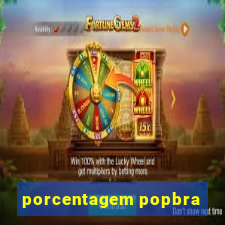 porcentagem popbra