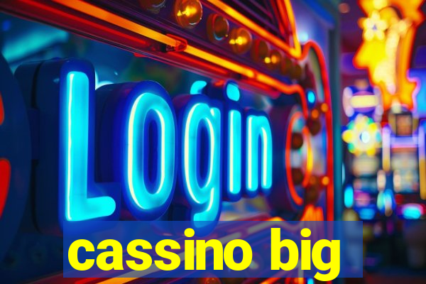 cassino big