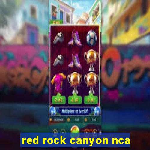 red rock canyon nca