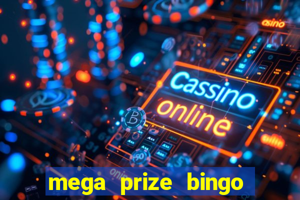 mega prize bingo paga mesmo