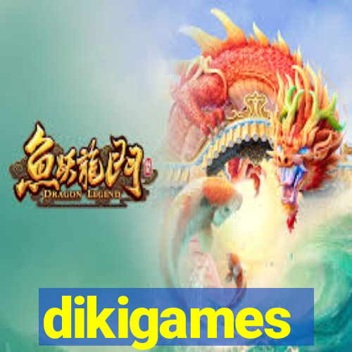 dikigames