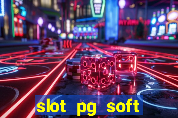 slot pg soft porcentagem prodeval