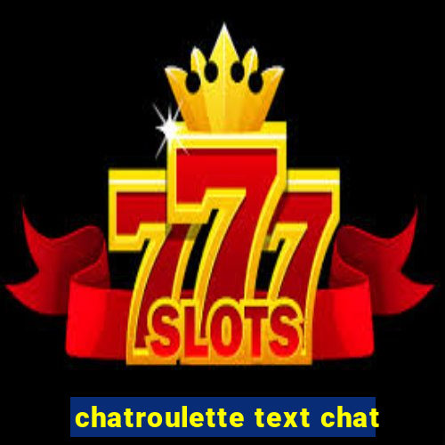 chatroulette text chat